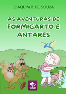 as aventuras de formigarto e antares (ebook)-joaquim b. de souza-9786501262468
