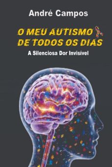 o meu autismo de todos os dias (ebook)-andré campos-9786501562568