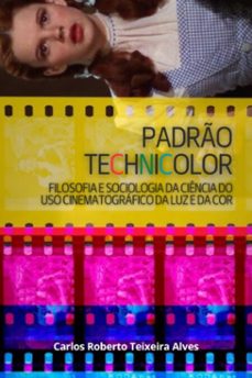 padro technicolor (ebook)-carlos roberto teixeira alves-9786501750668