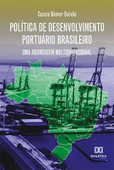 politica de desenvolvimento portuario brasileiro (ebook)-9786525210568