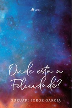 onde esta a felicidade? (ebook)-suruapi jorge garcia-9786525481968