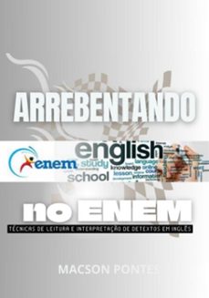 arrebentando no enem; técnicas de leitura e interpretação de textos em inglês (ebook)-macson pontes-9786526611968