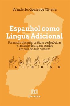 espanhol como lingua adicional (ebook)-wanderlei gomes de oliveira-9786527084068