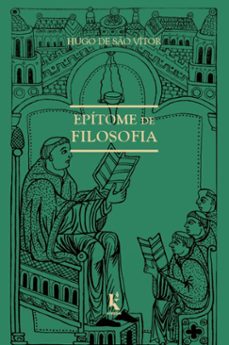 epítome de filosofia (ebook)-hugo de são vítor-9786551450068