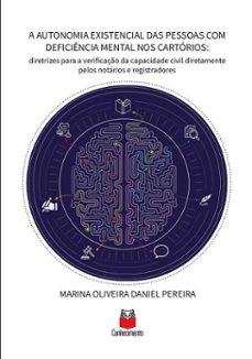 a autonomia existencial das pessoas com deficiencia mental nos cartorios (ebook)-marina oliveira daniel pereira-9786553872868