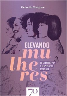 elevando mulheres (ebook)-priscila wagner-9786554273268