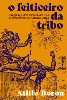 o feiticeiro da tribo (ebook)-atilio boron-9786587233468