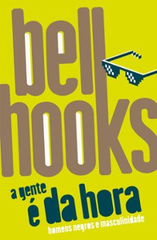 a gente e da hora (ebook)-bell hooks-9786587235868