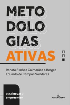 metodologias ativas para inovar e empreender (ebook)-renata simões guimarães e borges-eduardo de campos] [edited_by_person valadares-9786588959268