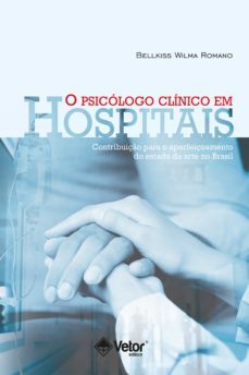 o psicologo clinico em hospitais (ebook)-bellkiss wilma romano-9786589914068