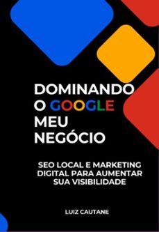 empreendedor dominando o google meu negocio: (ebook)-luiz cautane-9786598413668