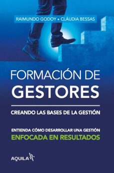 formacion de gestores: creando las bases de la gestion (ebook)-raimundo godoy-cláudia bessas-9786599000768