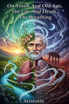 on youth and old age, on life and death, on breathing (ebook)-9786726000968