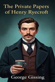 the private papers of henry ryecroft (ebook)-9786726006168