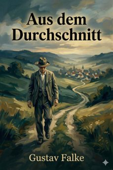 aus dem durchschnitt (ebook)-gustav falke-9786726569168