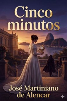 cinco minutos (ebook)-josé martiniano de alencar-9786726580668