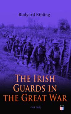 the irish guards in the great war (vol. 1&amp;2) (ebook)-rudyard kipling-9788026881568