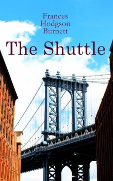 the shuttle (ebook)-frances hodgson burnett-9788026899068