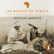 las reinas de africa (audiolibro)-cristina morato-9788401025068
