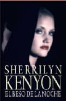 el beso de la noche-sherrilyn kenyon-9788401382468