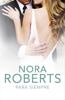 para siempre (cuatro bodas 4) (ebook)-nora roberts-9788401384868