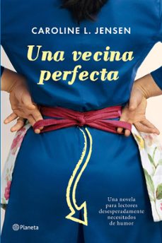 una vecina perfecta (ebook)-caroline jensen-9788408006268