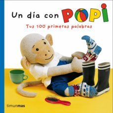 un dia con popi. tus 100 primeras palabras-9788408064268