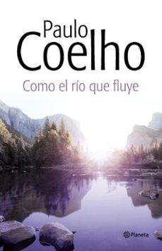 como el río que fluye-paulo coelho-9788408096368