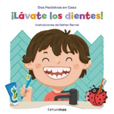 ¡lavate los dientes!-elena blanco-gonzalo oñoro-esther bernal-9788408246268