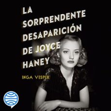 la sorprendente desaparicion de joyce haney (audiolibro)-inga vesper-9788408252368
