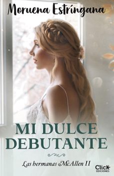 mi dulce debutante (ebook)-moruena estringana-9788408254768