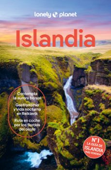 islandia 2024 (7ª ed.) (lonely planet)-eyglo svala arnarsdottir-alexis averbuck-9788408285168