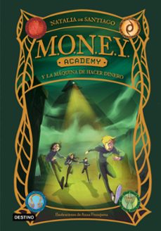 money academy 2. money academy y la maquina de hacer dinero-natalia de santiago-9788408286868