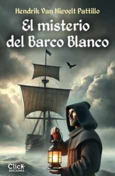 el misterio del barco blanco (ebook)-hendrik van nievelt pattillo-9788408297468