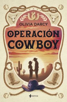 operacion cowboy (ebook)-olivia darcy-9788408315568