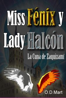 miss fenix y lady halcon (ebook)-od mart-9788409139668