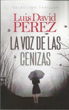 la voz de las cenizas-luis david perez-9788409208968
