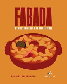 fabada historia y simbolismo de un icono asturiano-9788409710768