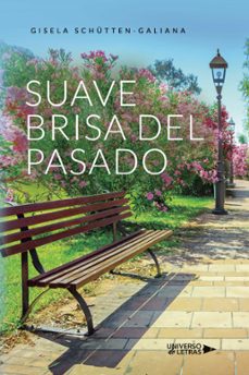 suave brisa del pasado (ebook)-gisela schütten-galiana-9788410005068