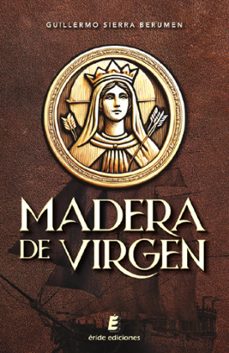 madera de virgen (ebook)-guillermo sierra berumen-9791387643119