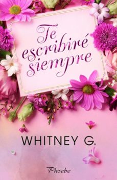 te escribire siempre (ebook)-whitney g.-9788410070868