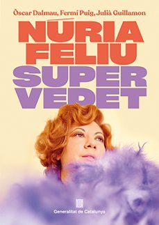 nuria feliu. super vedet-oscar dalmau-fermi puig-julia guillamon-9788410144668