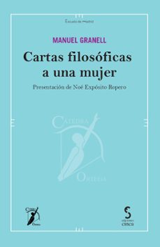 cartas filosoficas a una mujer-manuel granell muñiz-9788410167568