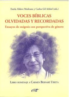 voces biblicas olvidadas y recordadas. ensayos de exegesis con pe rspectiva de genero-rafael aguirre monasterio-9788410630468