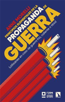 principios elementales de la propaganda de guerra-anne morelli-9788410672468