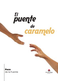 el puente de caramelo-paco de la fuente-9788410971868
