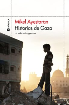 historias de gaza-mikel ayestaran-9788411003568