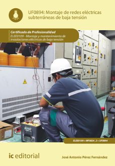 montaje de redes electricas subterraneas de baja tension. elee0109 (ebook)-jose antonio perez fernandez-9788411038768