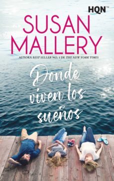donde viven los sueños-susan mallery-9788411054768