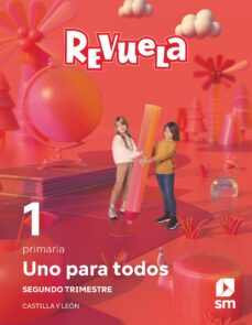 método globalizado. uno para todos. 2 trimestre. 1º primaria proyecto revuela (castilla y león)-9788411209168